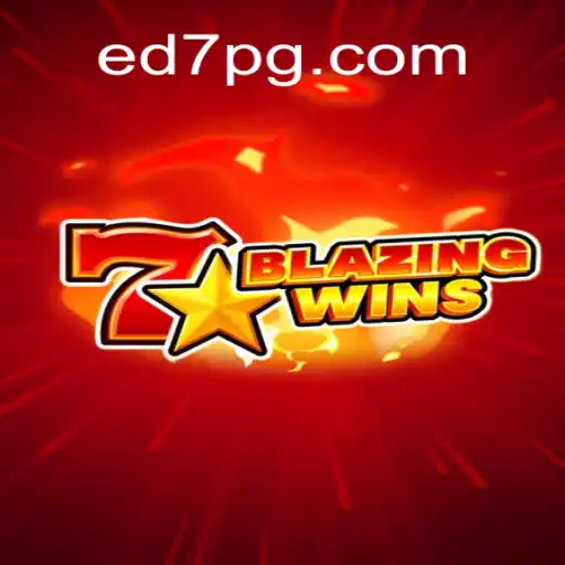 Unveiling the Thrills of BlazingWins at ED7.BET