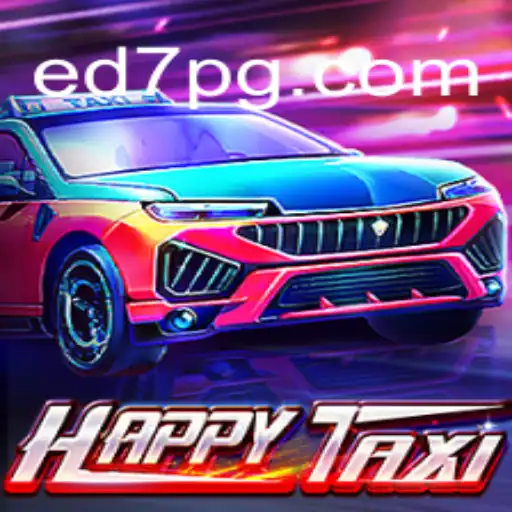 Exploring the Joyride of HappyTaxi and the Trusted Realm of ED7.BET